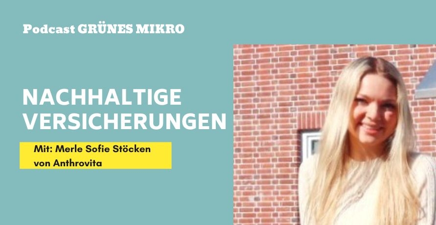 Podcast GRÜNES MIKRO mit Merle Sofie Stöcken von Anthrovita