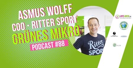Podcast GRÜNES MIKRO mit Asmus Wolff, dem COO bei Ritter Sport